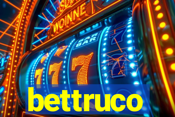 bettruco