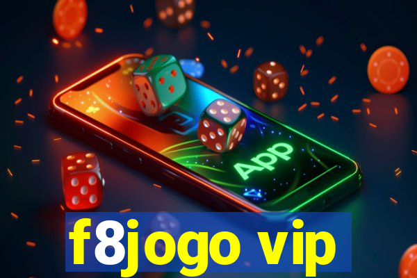 f8jogo vip