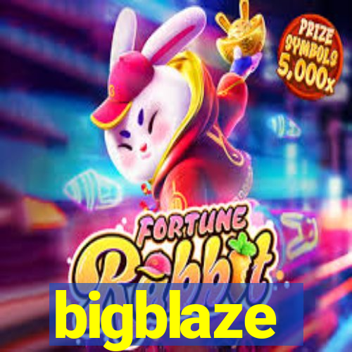 bigblaze