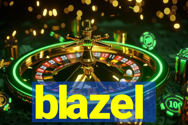 blazel