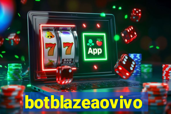 botblazeaovivo