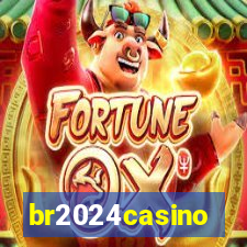 br2024casino