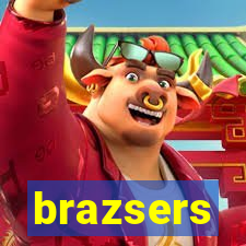 brazsers