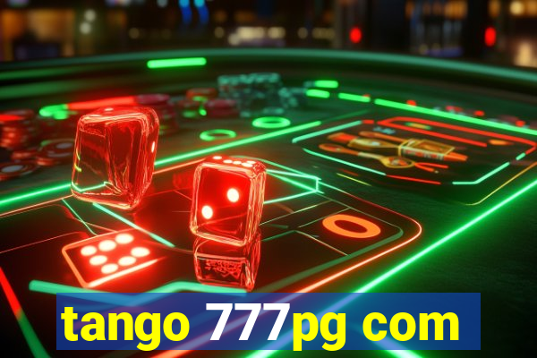 tango 777pg com