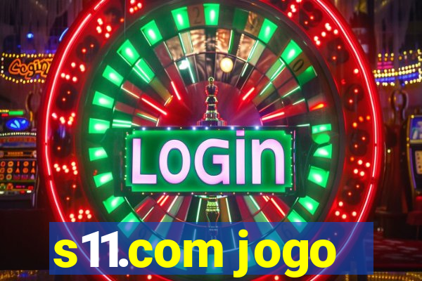 s11.com jogo