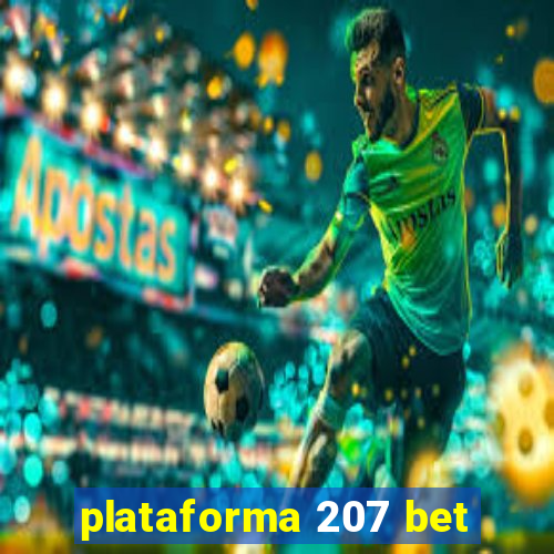 plataforma 207 bet