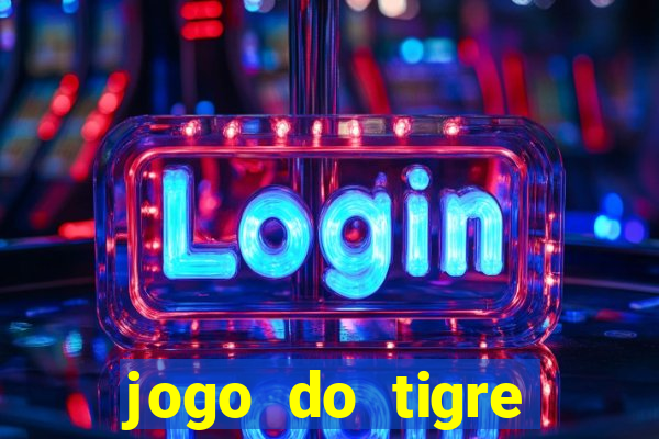 jogo do tigre teste grátis