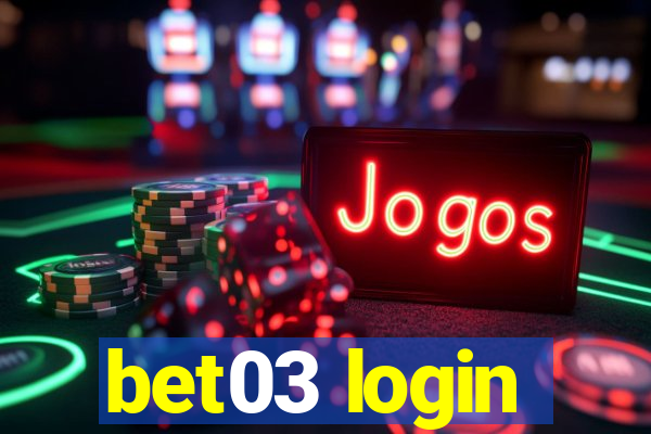 bet03 login