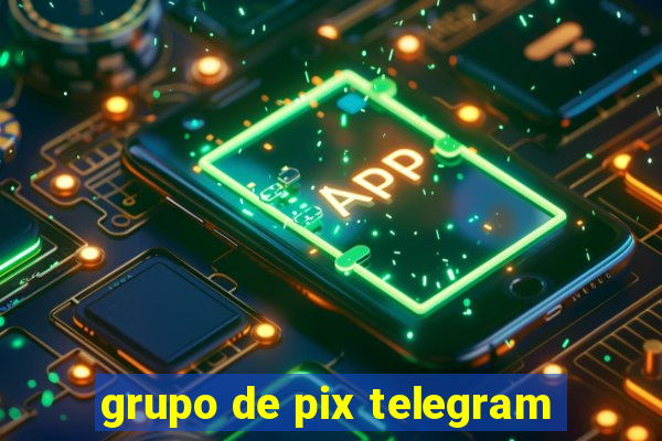 grupo de pix telegram