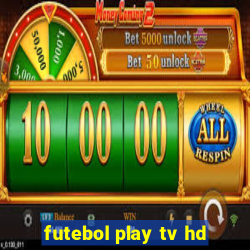 futebol play tv hd