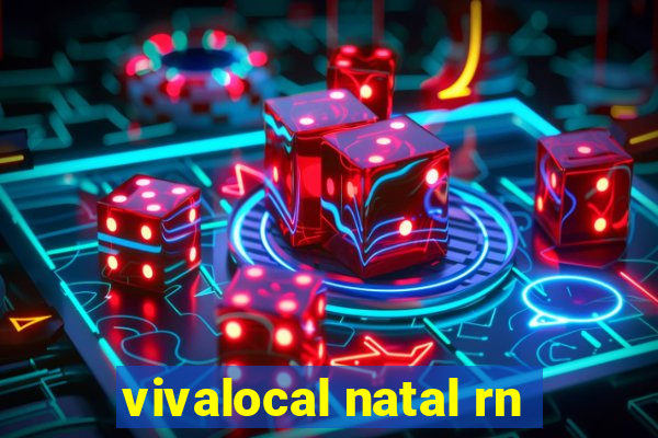 vivalocal natal rn