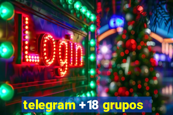 telegram +18 grupos