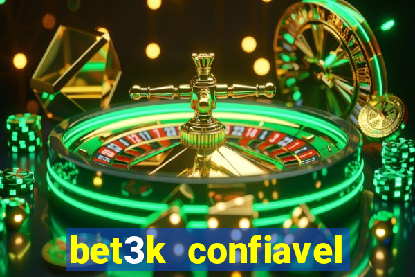 bet3k  confiavel