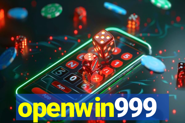 openwin999