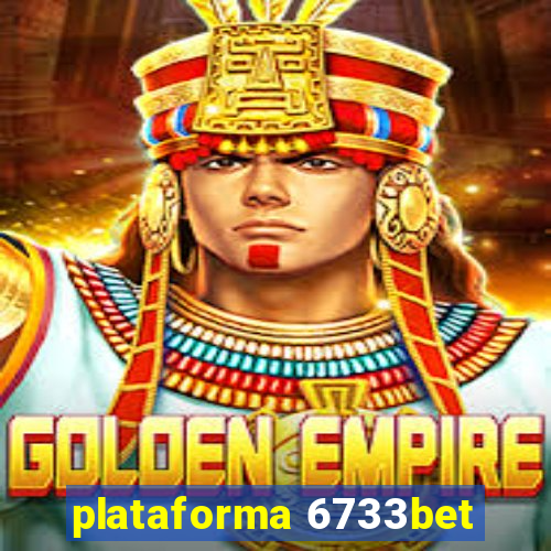 plataforma 6733bet