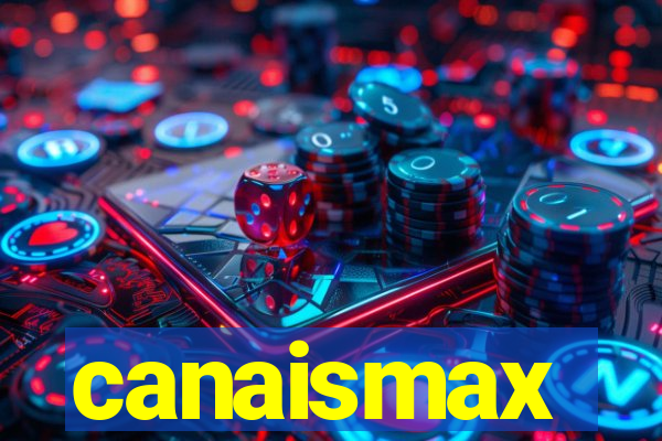 canaismax