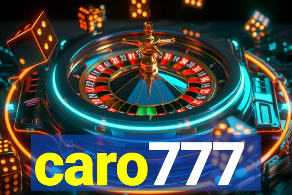 caro777