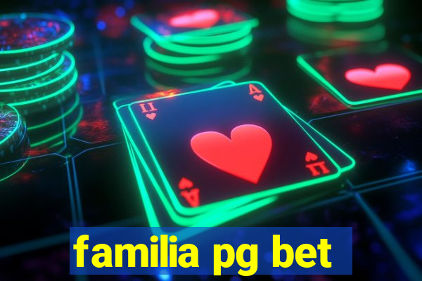 familia pg bet