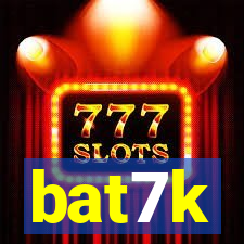 bat7k