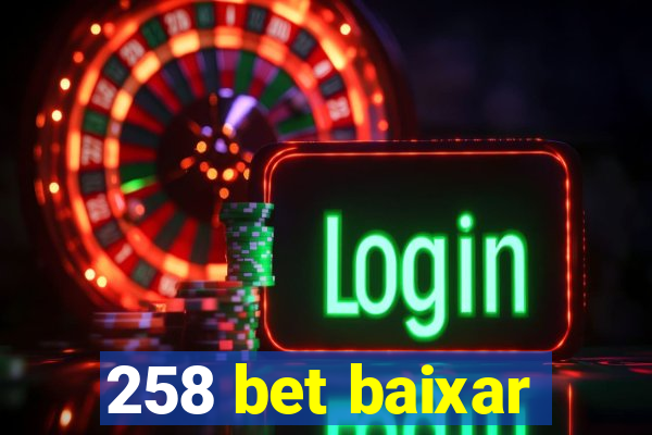 258 bet baixar