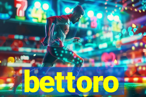 bettoro