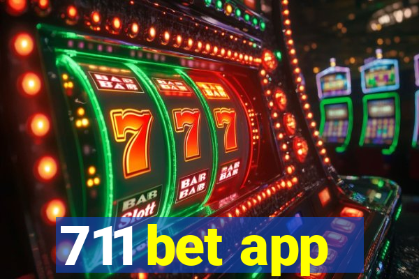 711 bet app