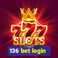 136 bet login