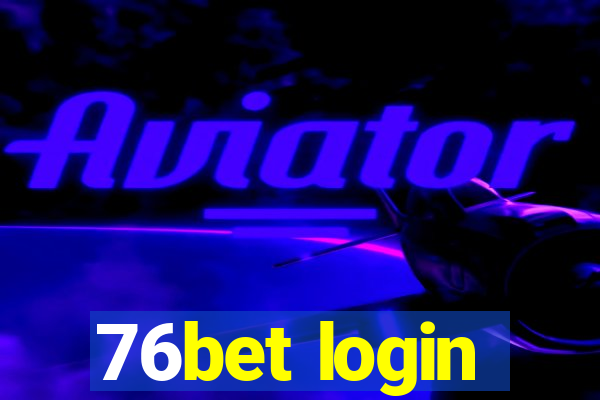 76bet login