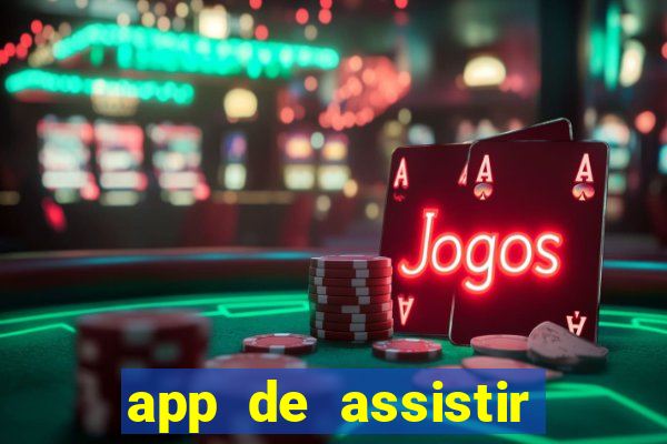 app de assistir jogo ao vivo gratis