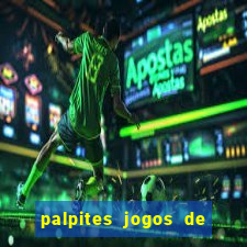 palpites jogos de quarta feira