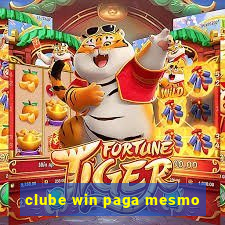 clube win paga mesmo