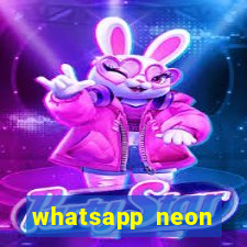 whatsapp neon consiga mais