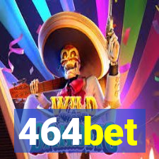 464bet