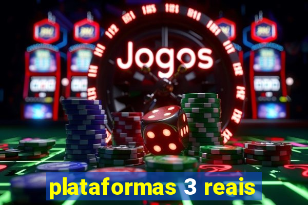 plataformas 3 reais