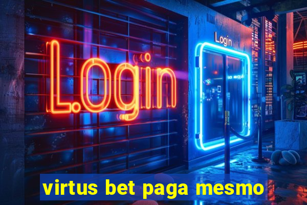 virtus bet paga mesmo