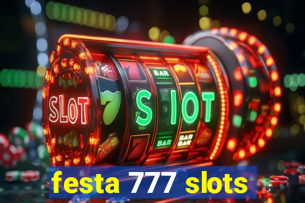 festa 777 slots