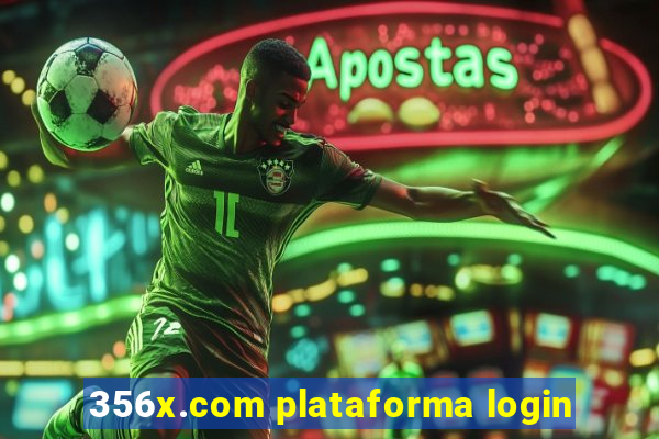 356x.com plataforma login