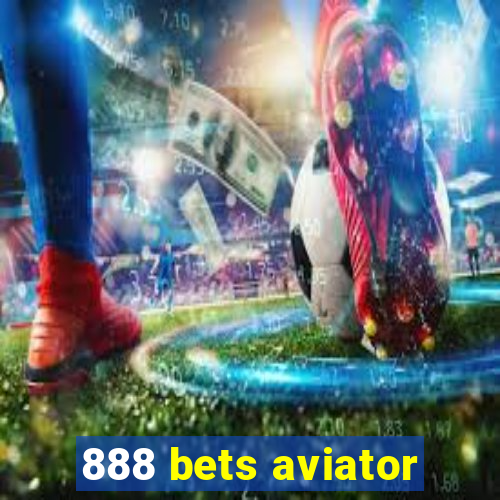 888 bets aviator