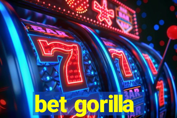 bet gorilla