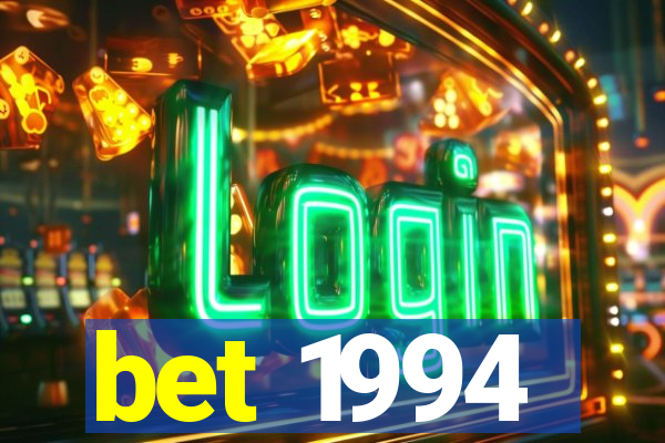 bet 1994