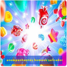 acompanhantes homens salvador