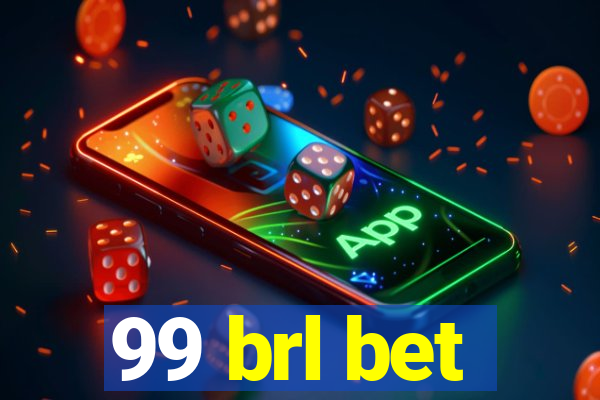 99 brl bet