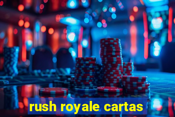 rush royale cartas