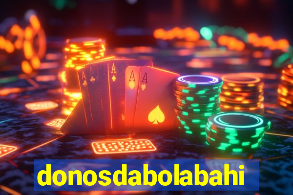 donosdabolabahia