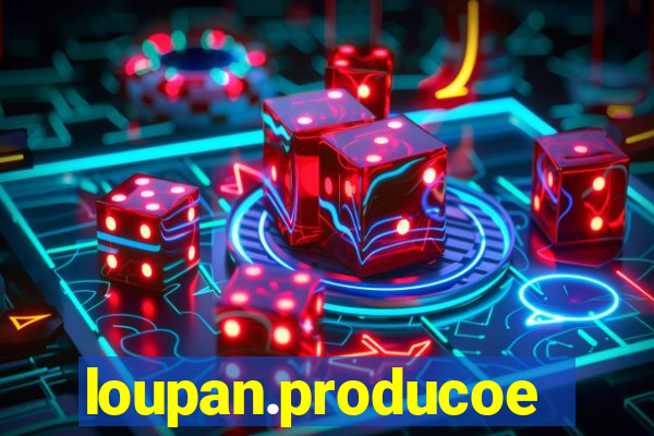 loupan.producoes