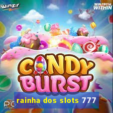 rainha dos slots 777