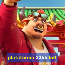 plataforma 3355 bet