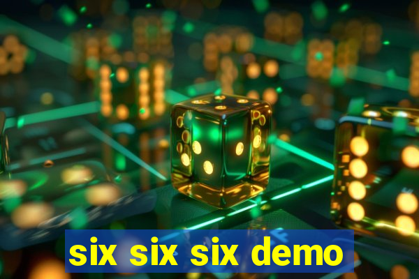 six six six demo