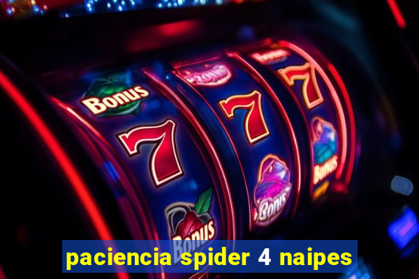 paciencia spider 4 naipes