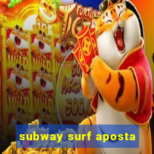 subway surf aposta